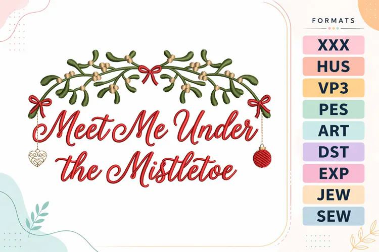 Meet Me Under the Mistletoe Christmas Embroidery Designs