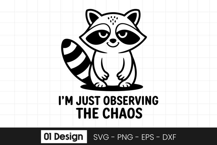 Funny Raccoon Chaos Quote Design SVG PNG