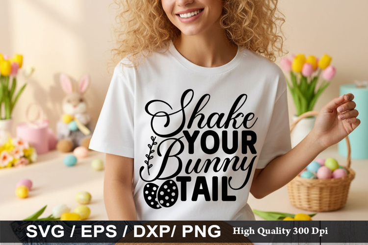 Shake Your Bunny Tail - Easter SVG Design