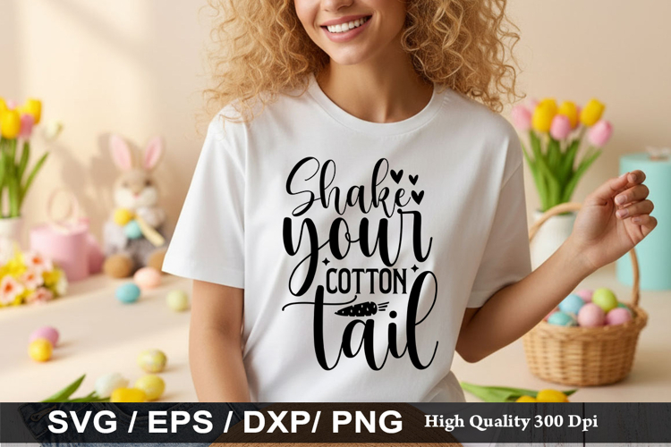 Shake your cotton tail - Easter SVG Design