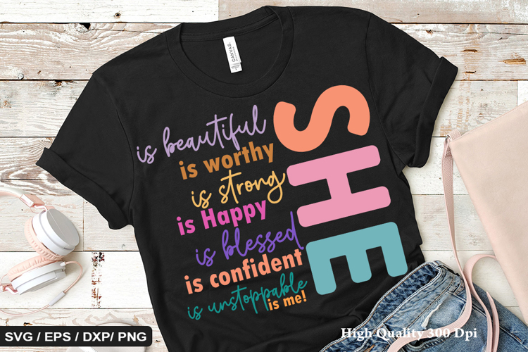 she is beautiful is worthy is strong - Positive SVG Design