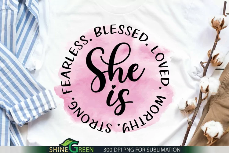She is Strong, Fearless - Motivational Christian Sublimation