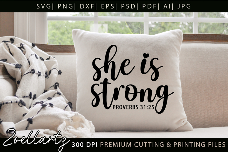She Is Strong Christian Quote SVG PNG Women Empowerment SVG