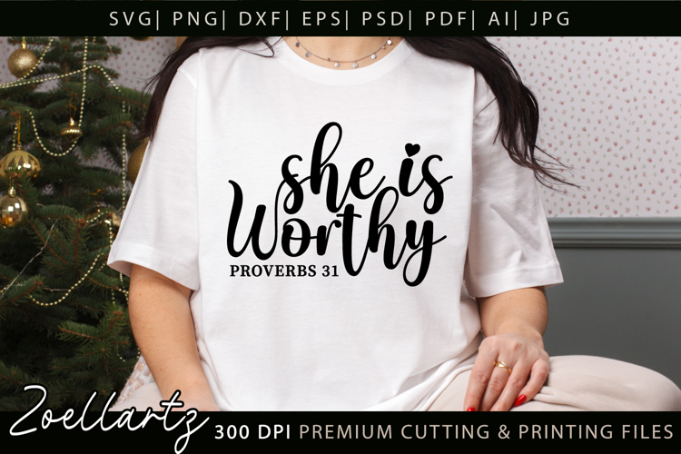 She Is Worthy Christian Quote SVG Faith Jesus T-shirt Mug