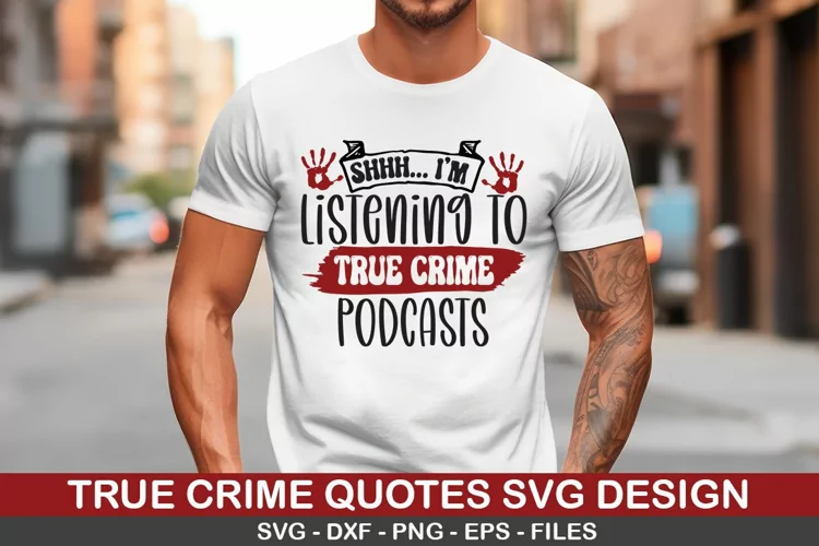 Shhh i'm listening to true crime podcasts - True Crime Desig