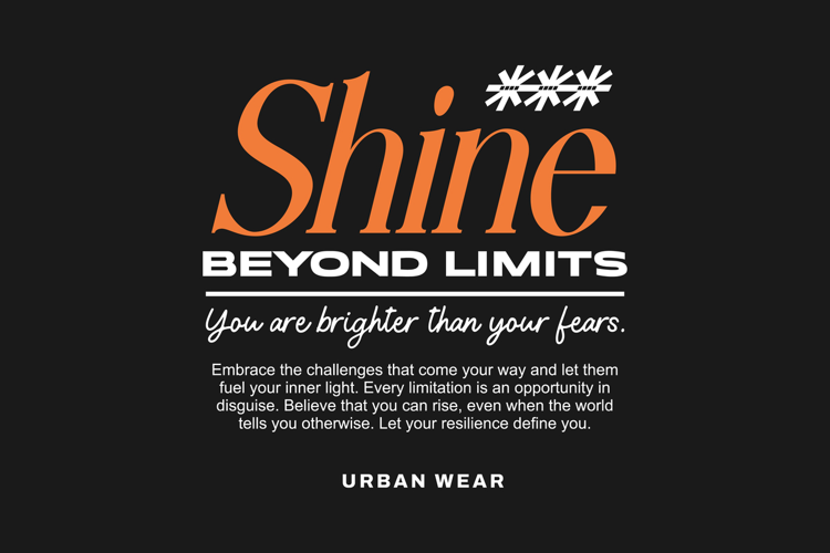 Shine Beyond Limits Urban Typography T-shirt Design