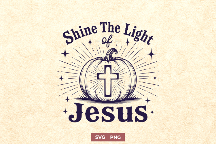 Shine The Light Of Jesus SVG, Christian Pumpkin Faith PNG