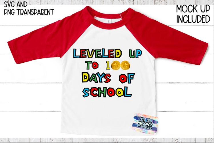 Leveled up to 100 days of school SVG PNG File