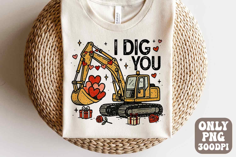 I Dig You PNG, Valentine Boy PNG, Kids Valentine Excavator