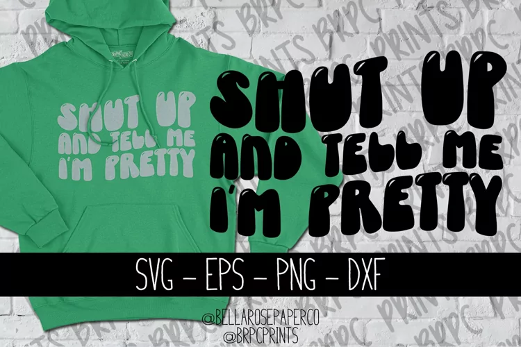 Tell Me I'm Pretty | Retro Wavey Text | Funny SVG