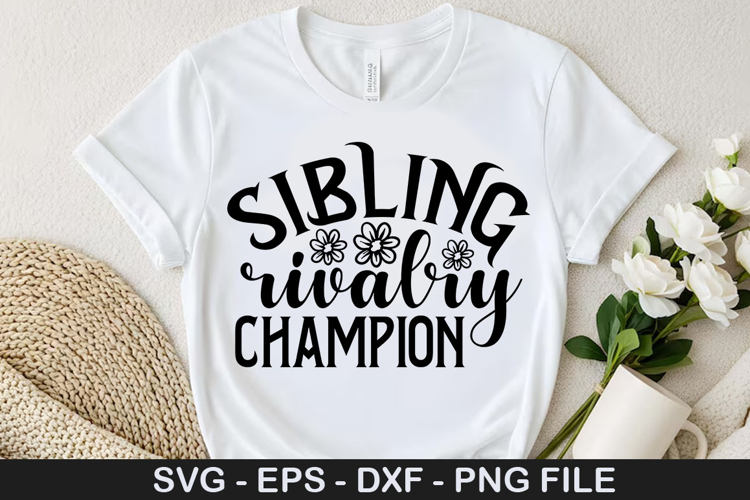 Sibling rivalry champion - Family SVG Design