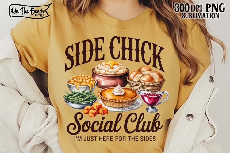 Side Chick Social Club PNG Thanksgiving Friendsgiving DtF