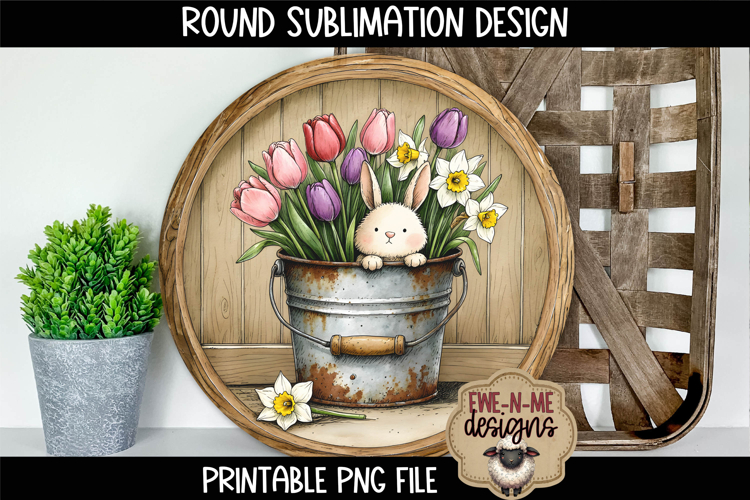 Bunny in Flower Bucket Sublimation Design | Spring Round PNG