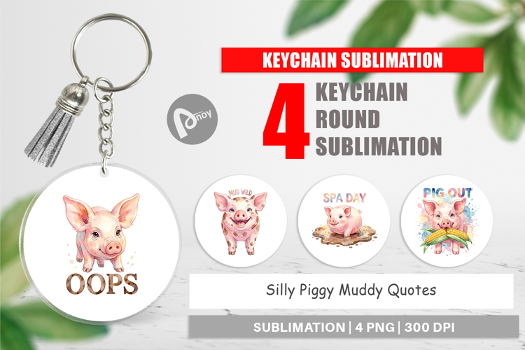 Silly Piggy Muddy Quotes Keychain