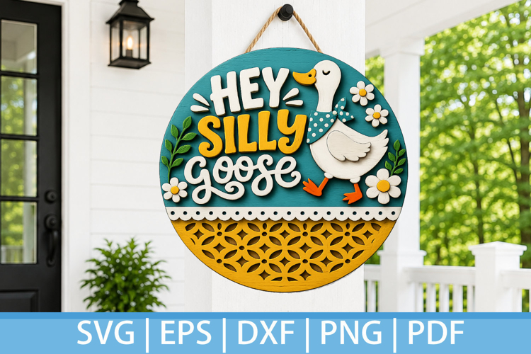 Silly Goose Door Hanger SVG | Laser Cut Goose Porch Sign