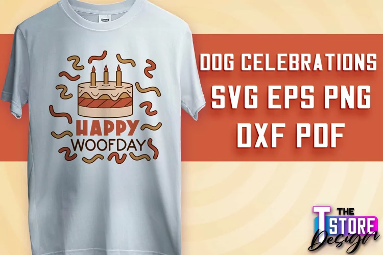Dog Celebrations SVG Design | Dog SVG Quotes | Dog Design