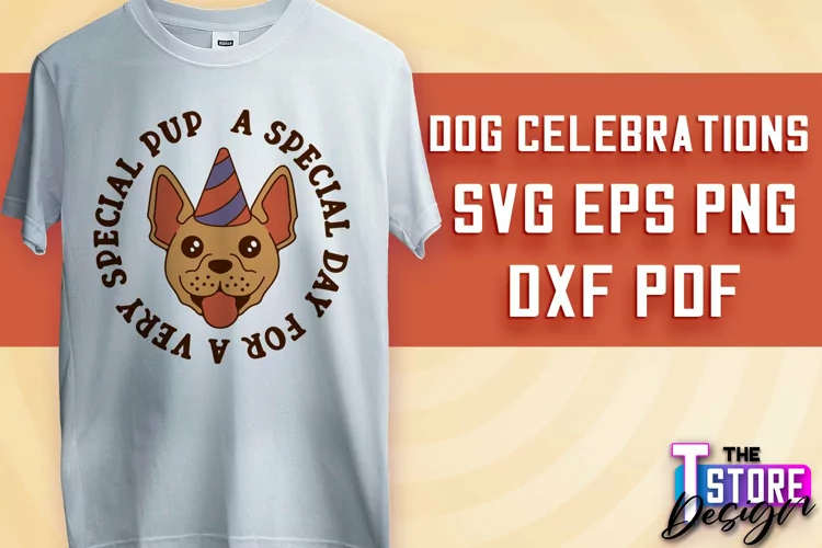 Dog Celebrations SVG Design | Dog SVG Quotes | Dog Design