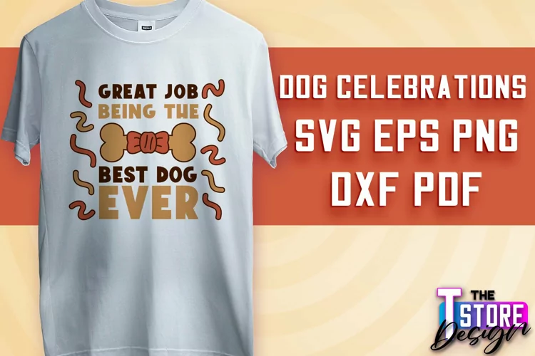Dog Celebrations SVG Design | Dog SVG Quotes | Dog Design