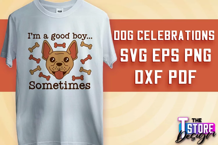 Dog Celebrations SVG Design | Dog SVG Quotes | Dog Design