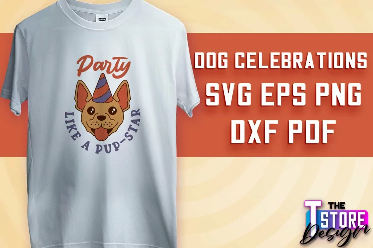 Dog Celebrations SVG Design | Dog SVG Quotes | Dog Design
