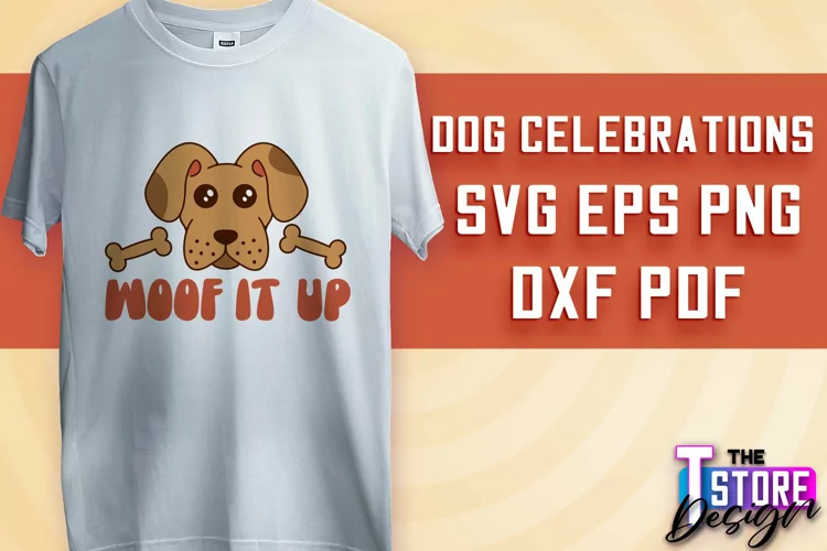 Dog Celebrations SVG Design | Dog SVG Quotes | Dog Design