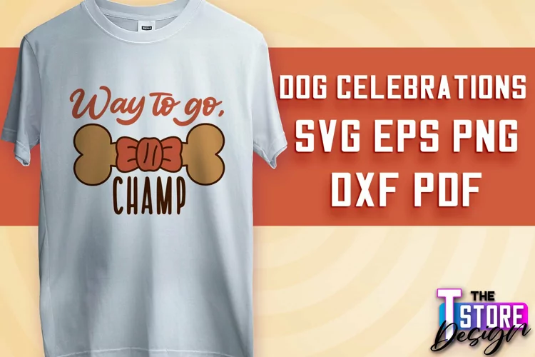 Dog Celebrations SVG Design | Dog SVG Quotes | Dog Design