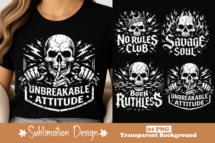 Unbreakable Attitude Skeleton Skull Graphic Design