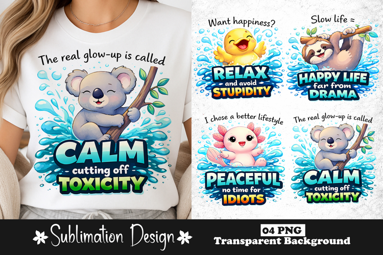Calm Lifestyle Quotes Sublimation Design