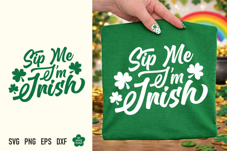 St Patricks day svg, Sip Me Im Irish Svg Png