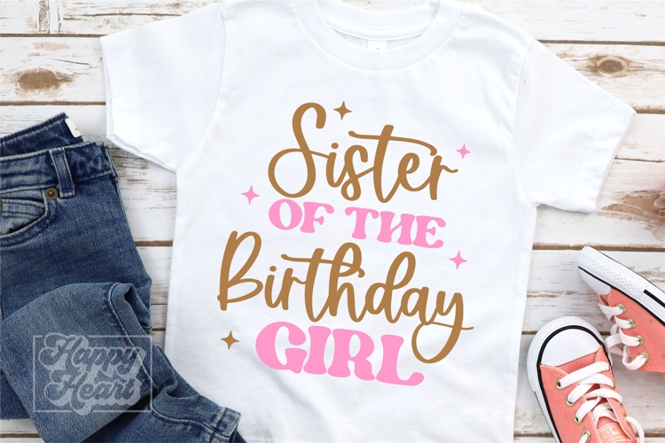 Sister Of The Birthday Girl SVG PNG - First Birthday Girl
