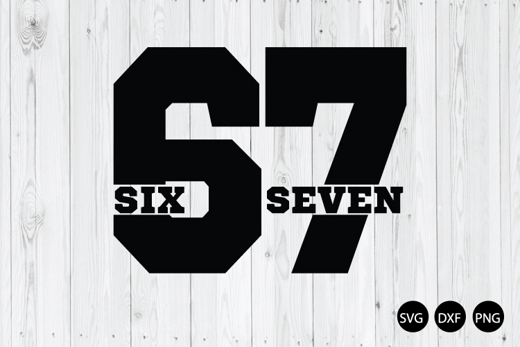Six Seven SVG, 67 Meme SVG, Meme Humor SVG