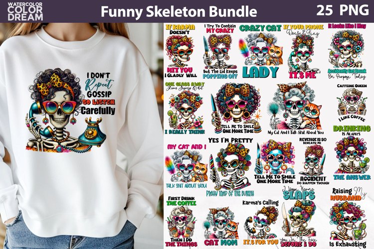 Funny Skeleton Sublimation Bundle | Skeleton Sarcastic Quote