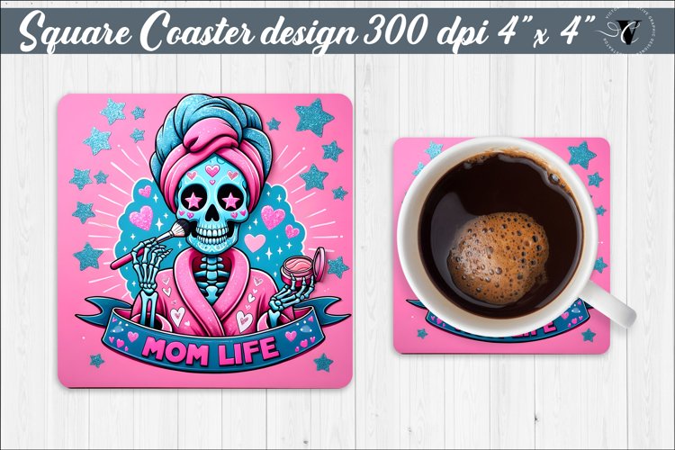 Square Coaster | Skeleton | Mom Life example image 1