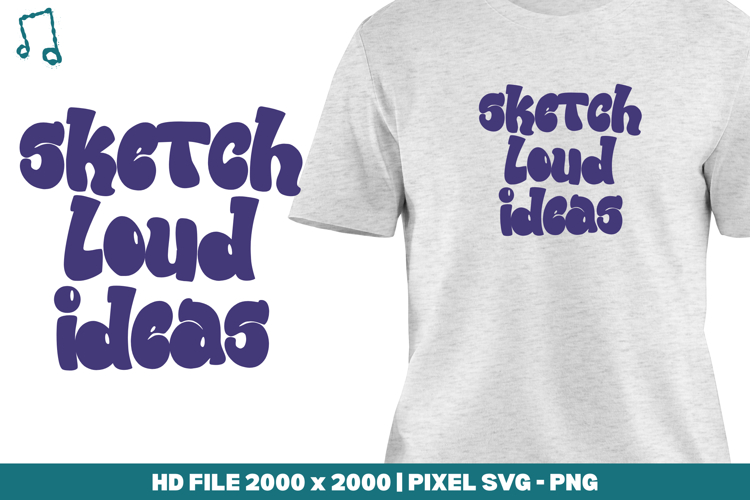 Sketch Loud Ideas