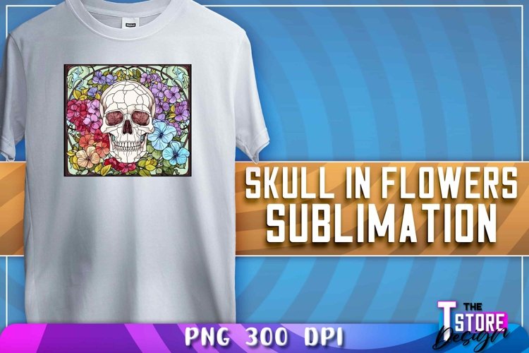 Skull in Flowers Sublimation | T-Shirt Design | PNG FileSkul