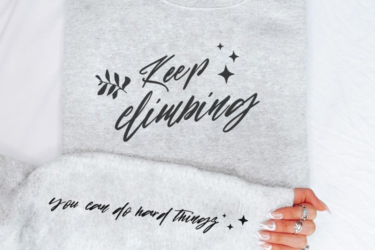 Keep Climbing You Can Do Hard Things SVG Sleeve Design Shirt