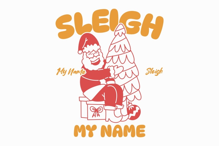 Sleigh My Name Christmas Funny T-shirt