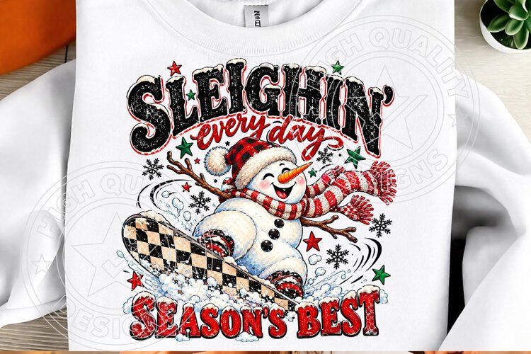 Sleigh Every Day Christmas Snowman PNG example image 1