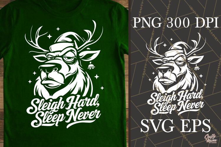 Sleigh Hard Sleep Never Reindeer Christmas SVG