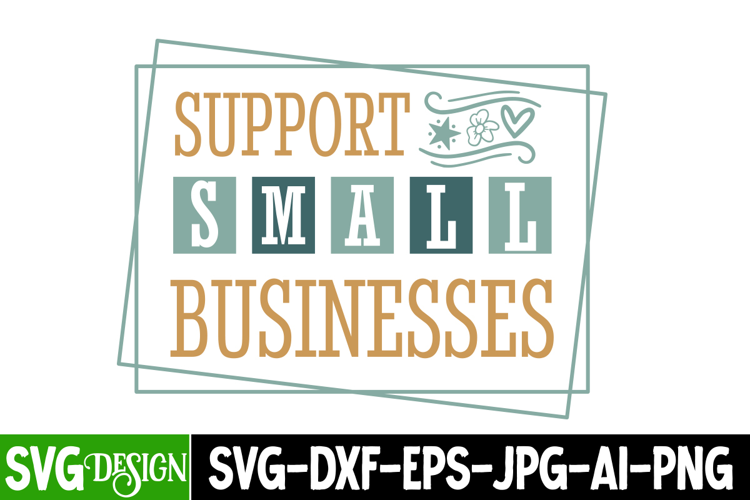 Support Small Business Svg Design,Small Business Svg
