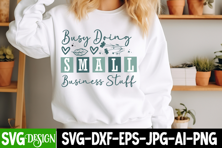 Busy Doing Small Business Stuff SVG,Small Business SVG