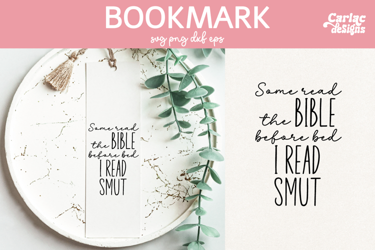 Smut Book Lover Bookmark SVG, Printable Bookmarks