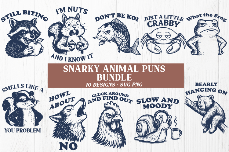 Snarky Animal Pun SVG Bundle | Funny Sarcastic Animal Quotes