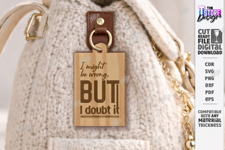 Snarky Bag Tag Laser Cut | Sassy Keychain Laser Files SVG