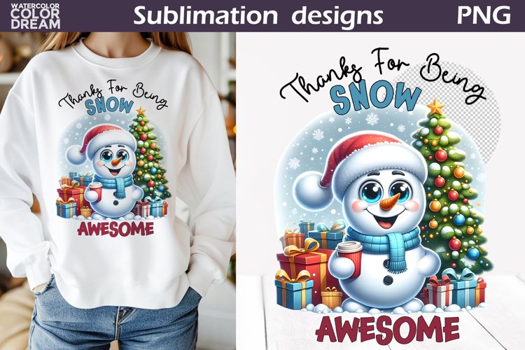 Funny Snowman Sublimation Design | Christmas Quote T Shirt