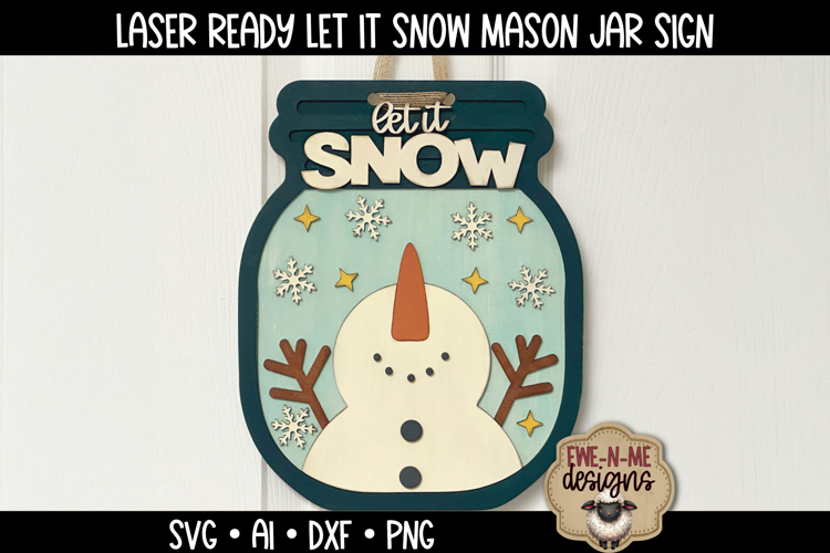 Let It Snow Snowman Door Hanger | Winter Mason Jar Laser SVG