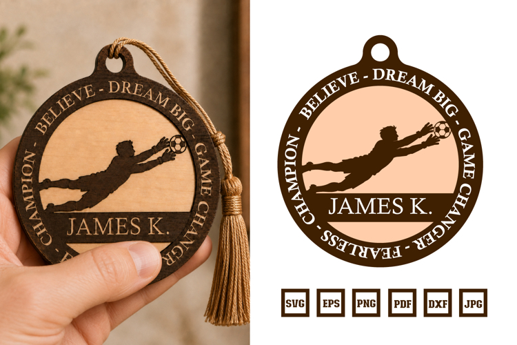 Motivational Soccer Goal Keeper Ornament SVG Laser Cut