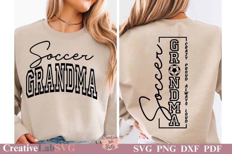Crazy Proud Always Loud Soccer Grandma SVG, Soccer Grandma