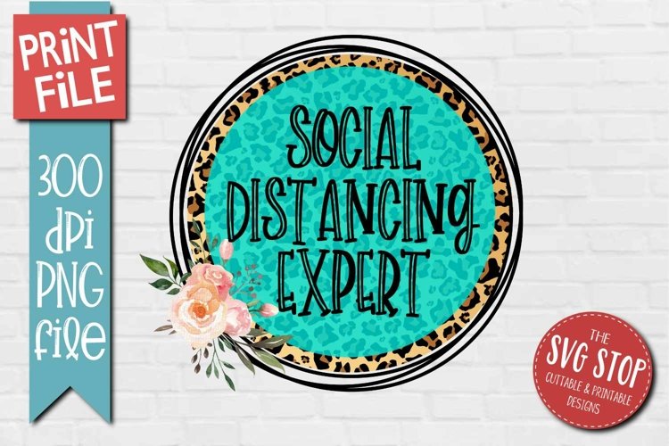 Social Distancing Expert | Sarcastic T-shirt Printable