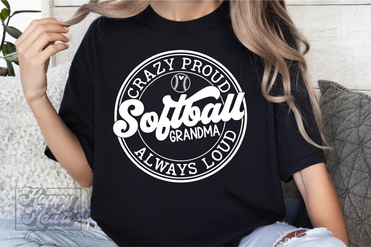 Crazy Proud Always Loud Softball Grandma SVG PNG